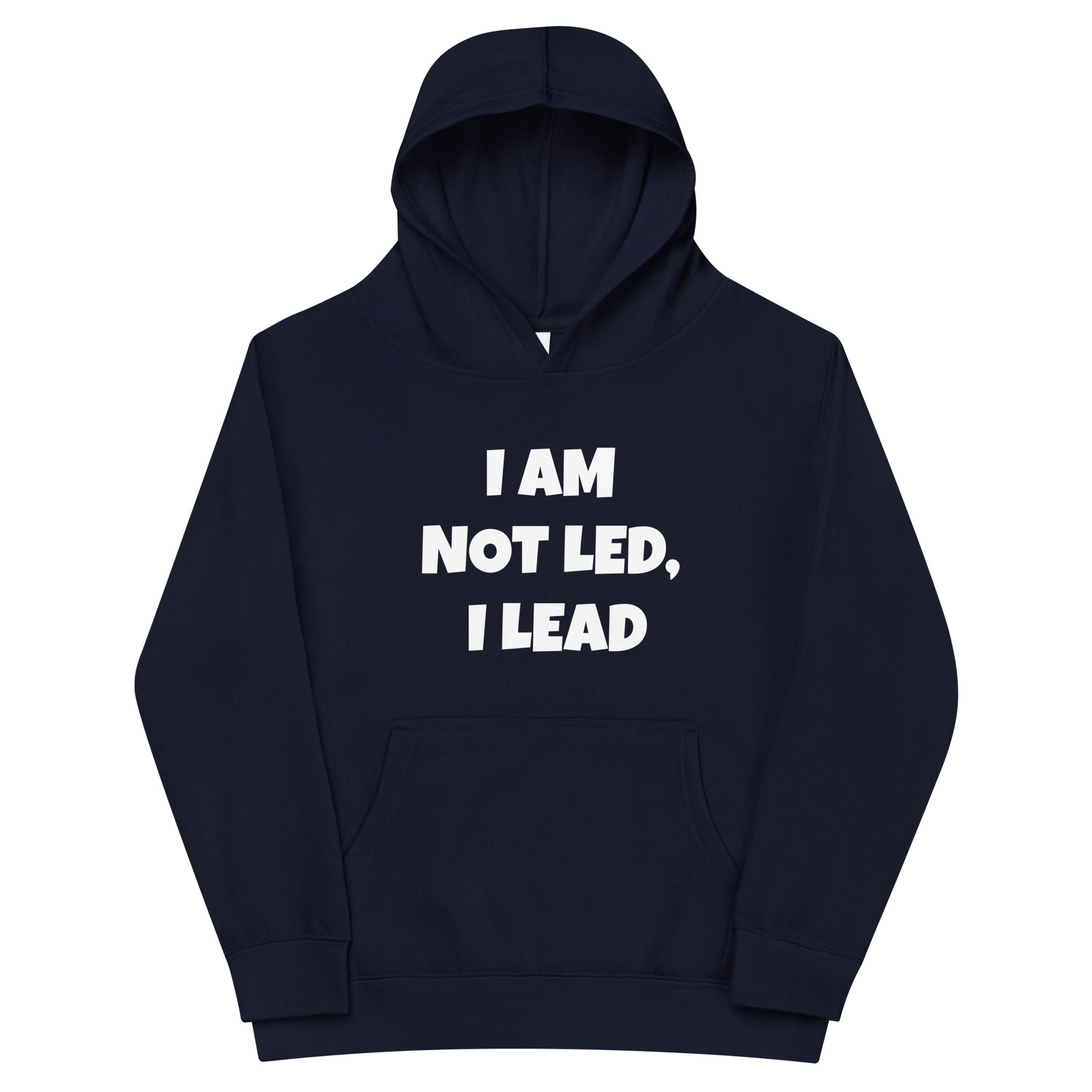 I AM NOT LED, I LEAD